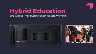 MMG Axis - For Hybrid Education