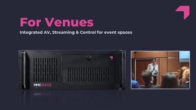MMG Axis - Applications - For Venues